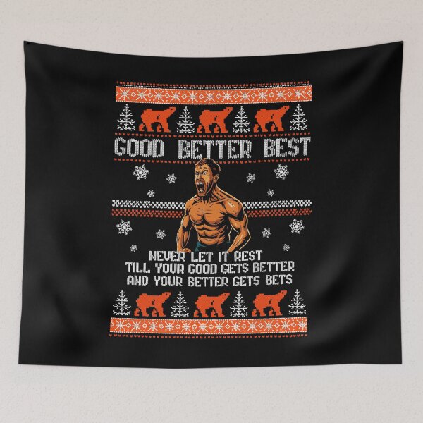Item preview, Ben Johnson Good Better Best Ugly Christmas - Good Better Best - Good Better Best designed and sold by qudsiapalu0969.