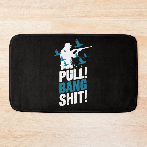 Item preview, Pull! Bang! Shit! Range Sniper Skeet Shooting Trap Shooting designed and sold by ForestMmost.