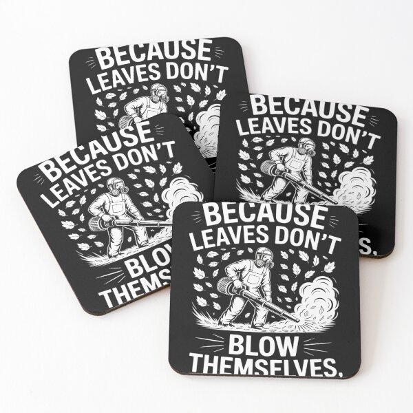 Item preview, Because Leaves Dont Blow Themselves Autumn Leaf Blower designed and sold by HardcoreTour.
