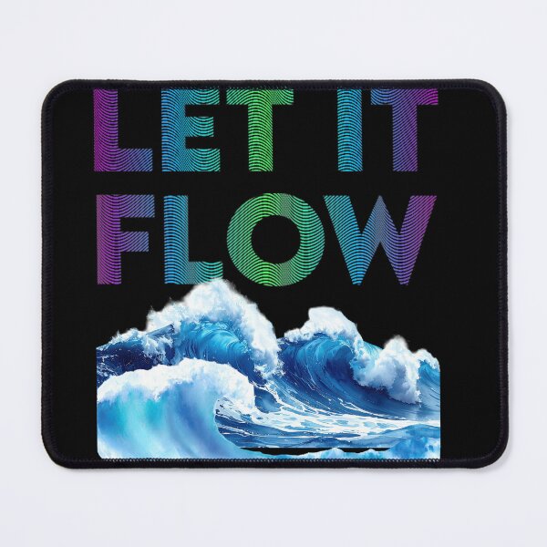 Item preview, Let it flow designed and sold by JMcreati0ns.