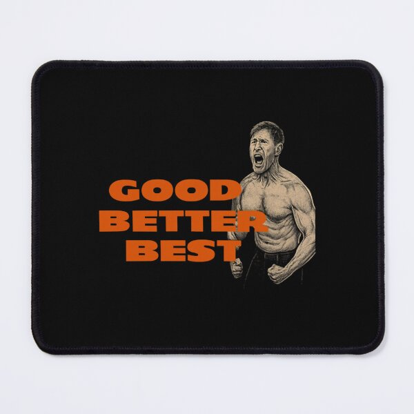 Item preview, Good Better Best Ben Johnson - Chicago Football Coach, Bear Down designed and sold by qudsiapalu0969.