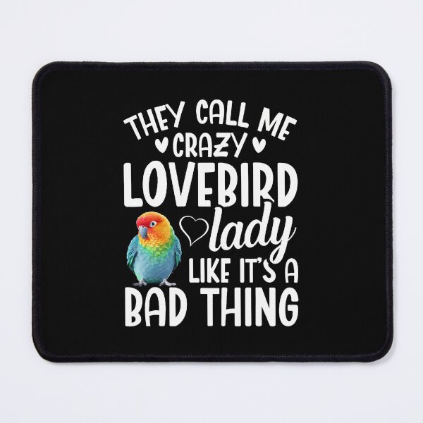 Item preview, Lovebird Mom Crazy Lady designed and sold by SelmaBonnie.