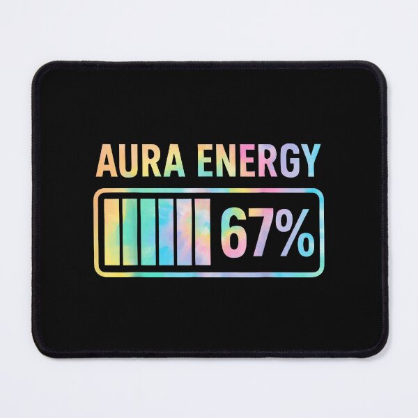 Item preview, Aura Energy 67 Meme designed and sold by Hica1889.