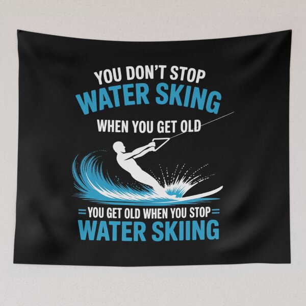 Item preview, Funny Water Skiing You Don't Stop Water Skiing When You Get Old designed and sold by DentistLegal.