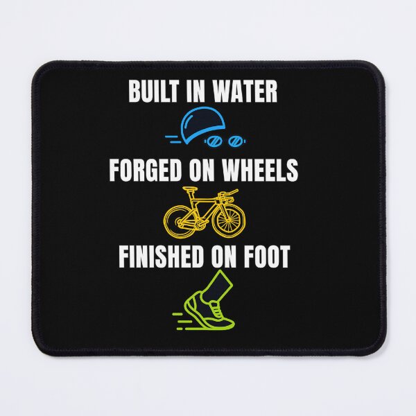 Item preview, Built in Water • Forged on Wheels • Finished on Foot | Triathlon Motivation Gift & Apparel designed and sold by endurothreads.