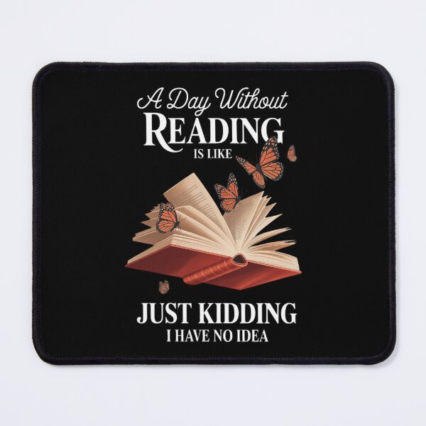 Item preview, A day without reading is like.. funny bookworm designed and sold by DentistLegal.