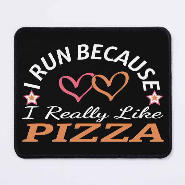 Item preview, I Run Because I Really Like Pizza – Funny Pizza Lover Running Quote, Humorous Foodie Gift for Fast Food Fans & Pepperoni Addicts designed and sold by karibov.
