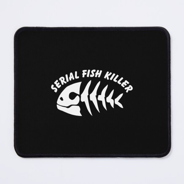 Item preview, Serial Fish Killer designed and sold by MonicaSophie.