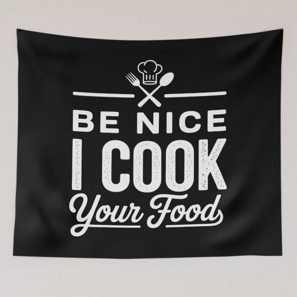 Item preview, Be Nice I Cook Your Food Funny Chefs Cooks Cooking Chef Cook designed and sold by DentistLegal.