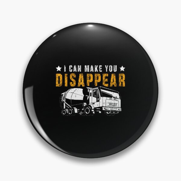 Item preview, I Can Make You Disappear - Concrete Mixer Truck designed and sold by LeanneSandra.