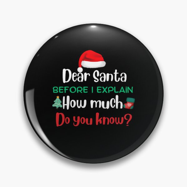 Item preview, Christmas Funny Santa Explain Naughty On Can Dear Santa The List I designed and sold by JoelyNavarro.