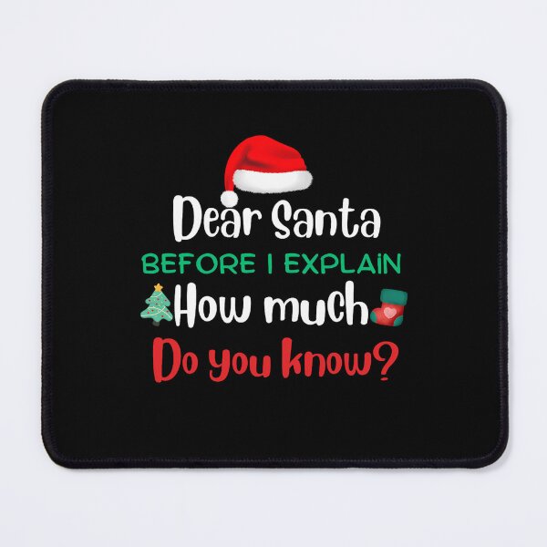 Item preview, Christmas Funny Santa Explain Naughty On Can Dear Santa The List I designed and sold by JoelyNavarro.