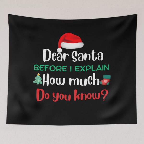 Item preview, Christmas Funny Santa Explain Naughty On Can Dear Santa The List I designed and sold by JoelyNavarro.