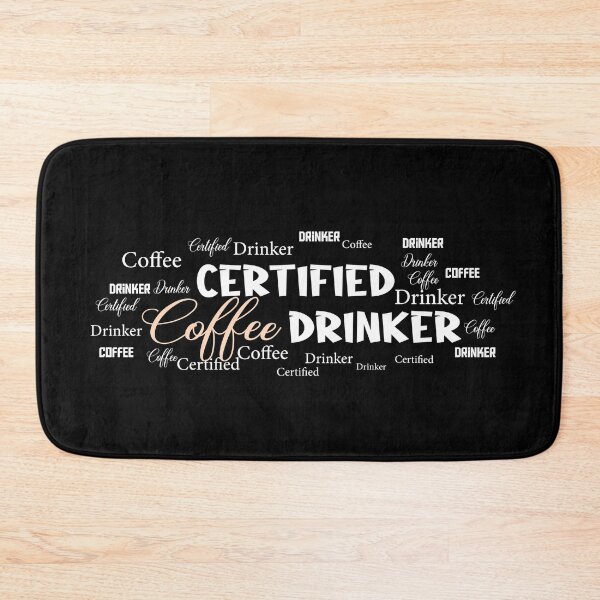 Item preview, Certified Coffee Drinker Funny Caffeine Addict - Barista Espresso Lover Humor - Morning Energy Boost Quote - Dark Roast Bean designed and sold by karibov.
