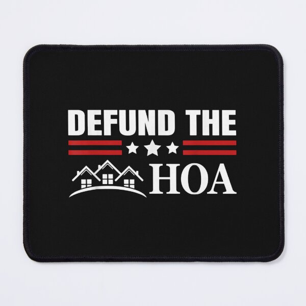 Item preview, DEFUND THE HOA Homeowners Association designed and sold by MarianWillis88.