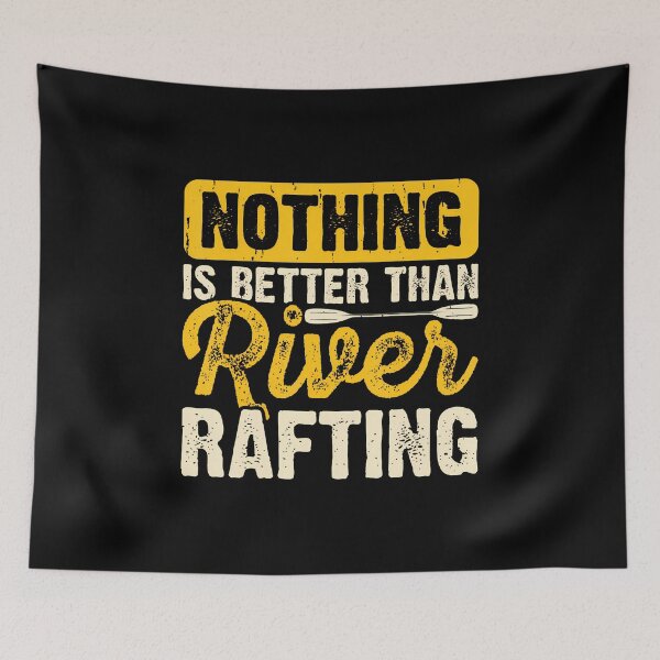 Item preview, Nothing Is Better Than River Rafting Raft Boating designed and sold by DonnieJennie.