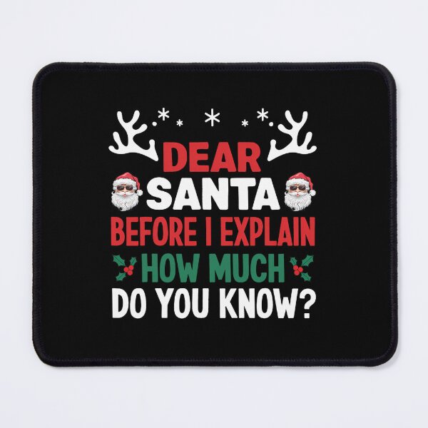 Item preview, Funny Santa Naughty I The Dear Can On Santa Explain List Christmas designed and sold by JoelyNavarro.