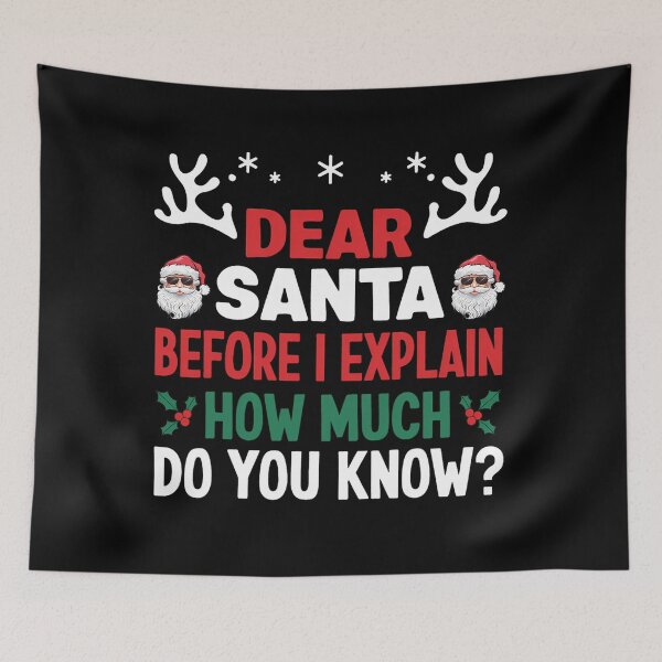 Item preview, Funny Santa Naughty I The Dear Can On Santa Explain List Christmas designed and sold by JoelyNavarro.