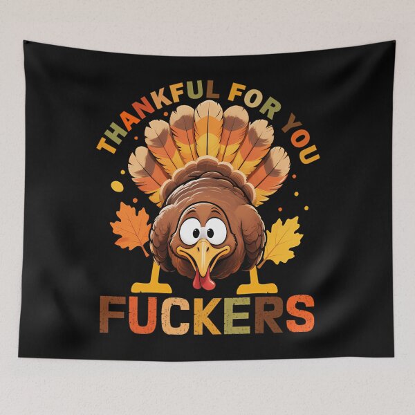 Item preview, Humor for Funny Fall Fuckers You Thanksgiving 90s Thankful designed and sold by JasonesNance.