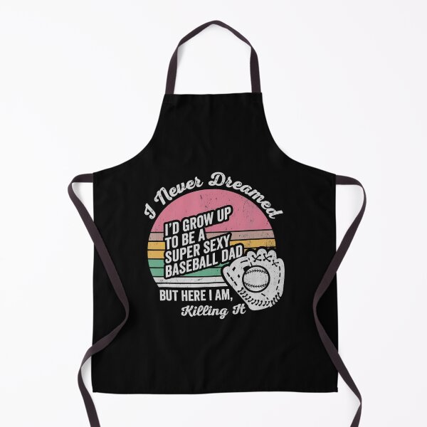 Item preview, I Never Dreamed I'D Grow Up Baseball Dad designed and sold by DawnPatricia.