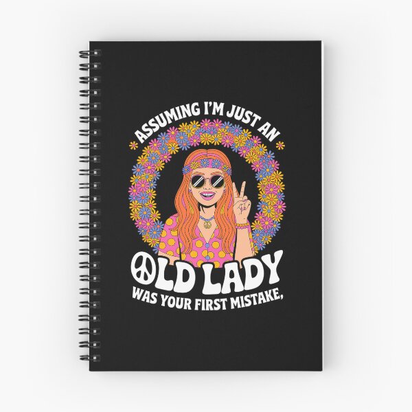 Item preview, Assuming I'm Just An Old Lady Was Your First Mistake Hippie designed and sold by VasilisLamArt.