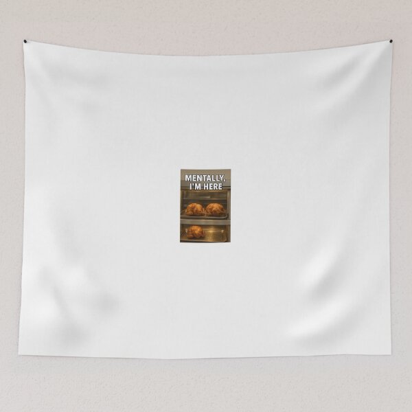 Item preview, Mentally I’m Here – Rotisserie Chicken Meme Design designed and sold by SillyGeuse.