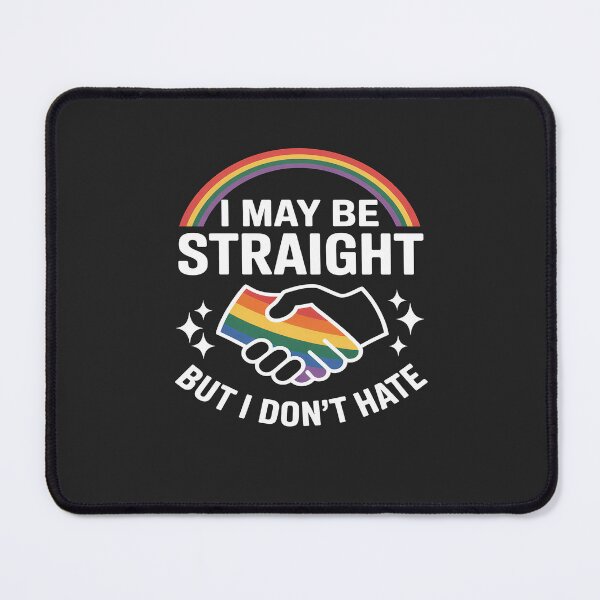 Item preview, I May Be Straight But I Don't Hate LGBT Gay Pride designed and sold by GaryPacheco6.