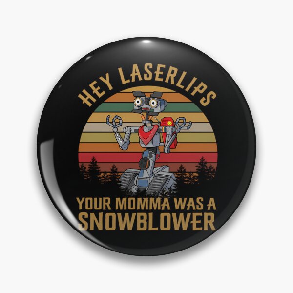 Item preview, Hey LaserLips! Your Momma Was A Snowblower, Johnny 5 Short Circuit 80s Vintage Retro Movie Meme designed and sold by TiaGorczany.