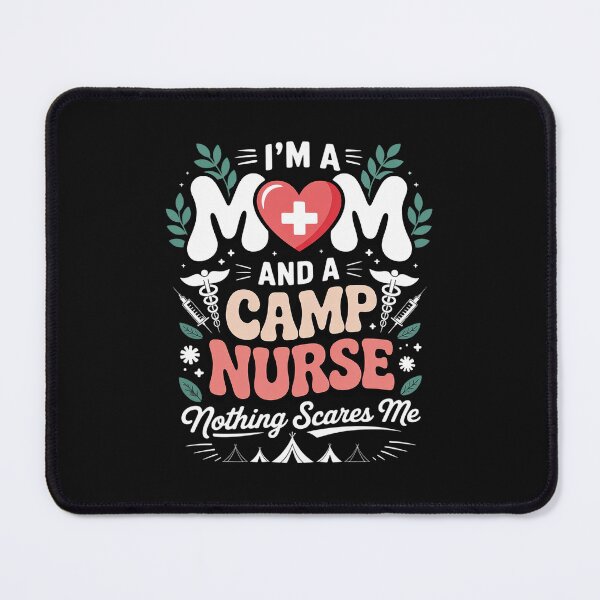 Item preview, I'm A Mom And A Camp Nurse Camp Nursing 3 designed and sold by GaryPacheco6.