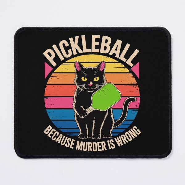 Item preview, Black Cat Pickleball Because Murder Is Wrong Cat designed and sold by BubblePancake.