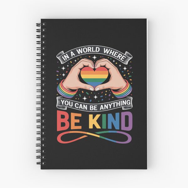 Item preview, In A World Where You Can Be Anything Be Kind Gay Pride LGBT designed and sold by GaryPacheco6.