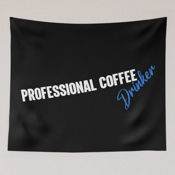 Item preview, Professional Coffee Drinker Funny Quote Hot Beverage Humor Gift Idea for Caffeine Lovers designed and sold by karibov.