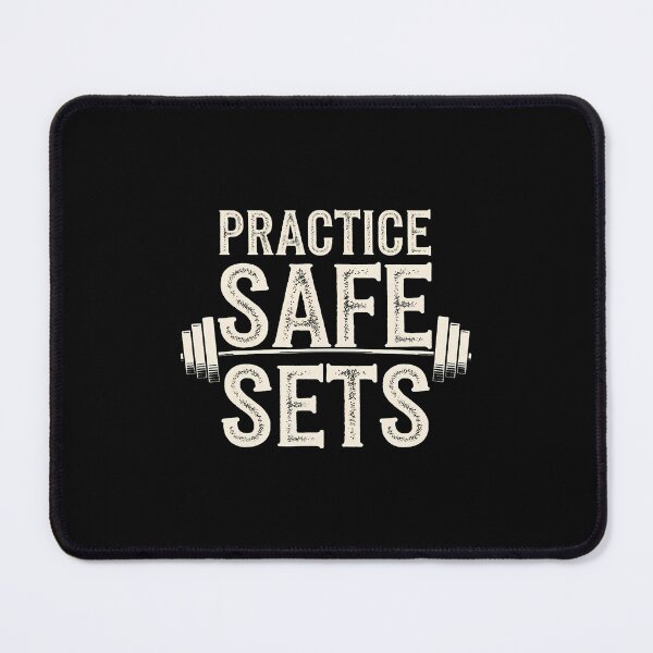Item preview, Practice Safe Sets Weightlifting Gym Fitness Workout designed and sold by LorraineRita.
