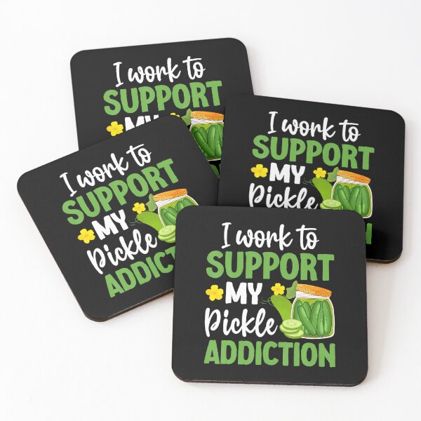 Item preview, I Work To Support My Pickle Addiction designed and sold by KathleenEliza.