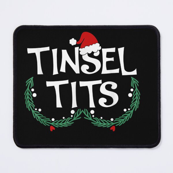 Item preview, Tinsel Tits Funny Christmas women's day ,Funny Tinsel Tits Matching Jingle Balls Christmas Couples designed and sold by PROTONEDL.