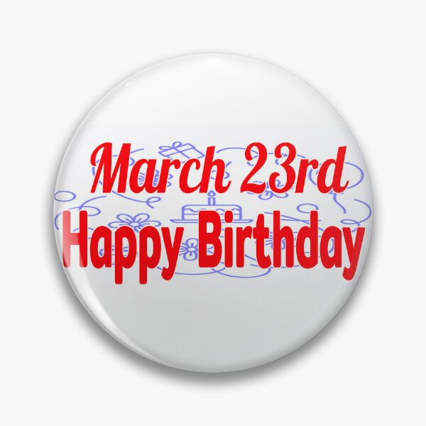 Item preview, March 23rd, Happy birthday  designed and sold by Sujinthaiart.