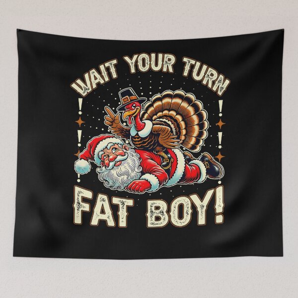 Item preview, Turkey Wait Funny Meme Fatboy Turn Classic Thanksgiving Your designed and sold by Rocklaretbean.