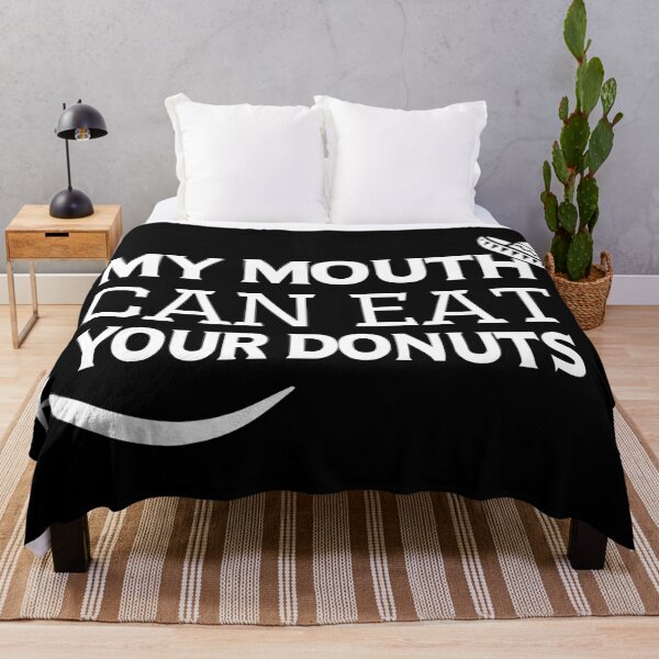 Item preview, My Mouth Can Eat Your Donuts Funny Quote Sweet Food Humor Gift Idea for Dessert Lovers designed and sold by karibov.