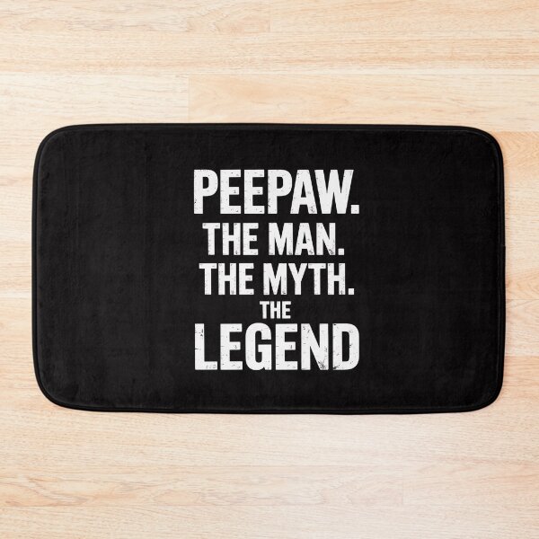Item preview, Peepaw GiftThe Man The Myth The Legend designed and sold by CareTopping.