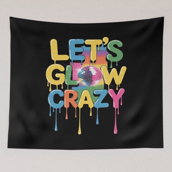 Item preview, Let's Glowing Crazy In My Glowing Era Team Party Matching 57 designed and sold by GaryBellcvbnb.