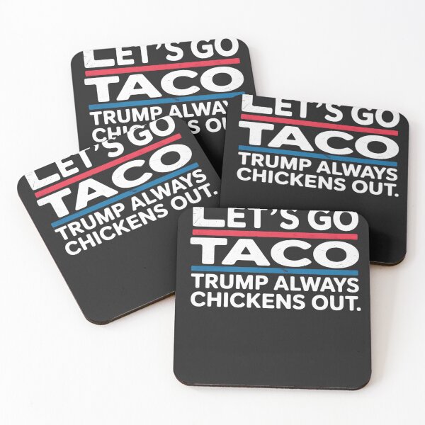 Item preview, Let's Go Taco Funny Always Chickens Out Let's Go Taco designed and sold by GaryBellcvbnb.