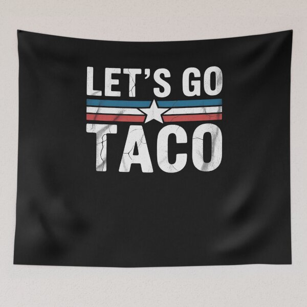 Item preview, Let's Go TACO Funny Meme Let’s Go Taco designed and sold by GaryBellcvbnb.