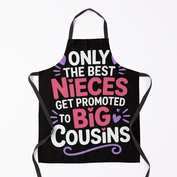 Item preview, Only the Best Nieces Become Big Cousins designed and sold by MuteElevent.
