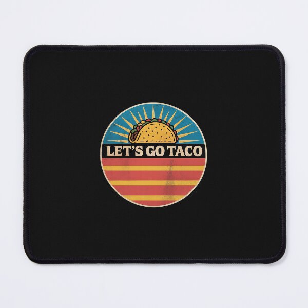 Item preview, Let's Go Taco Let's Go Taco designed and sold by GaryBellcvbnb.
