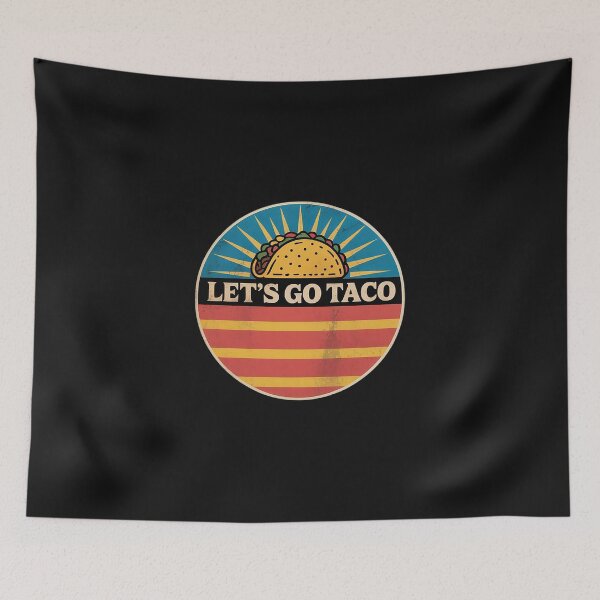 Item preview, Let's Go Taco Let's Go Taco designed and sold by GaryBellcvbnb.