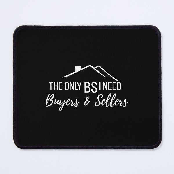Item preview, The Only Bs I Need Is Buyers  Sellers designed and sold by JanetCarolyn.