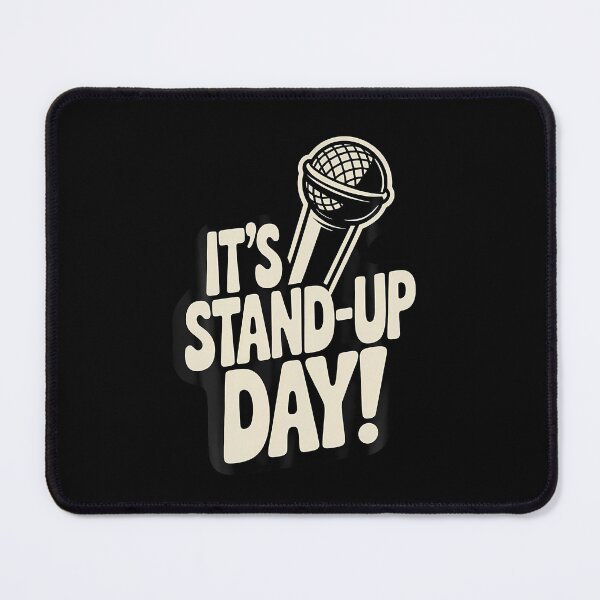 Item preview, Its Standup Day Comedy Club Performance Improv Comedian designed and sold by ToriCarylon.