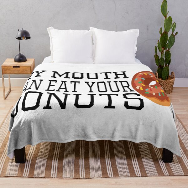 Item preview, My Mouth Can Eat Your Donuts Funny Quote Sweet Food Humor Gift Idea for Dessert Lovers designed and sold by karibov.