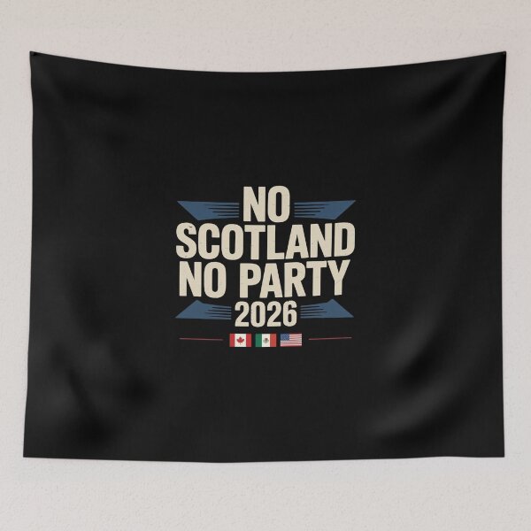 Item preview, No Scotland No Party 2026 WC CANADA-MEXICO-USA designed and sold by DillonHuerta.