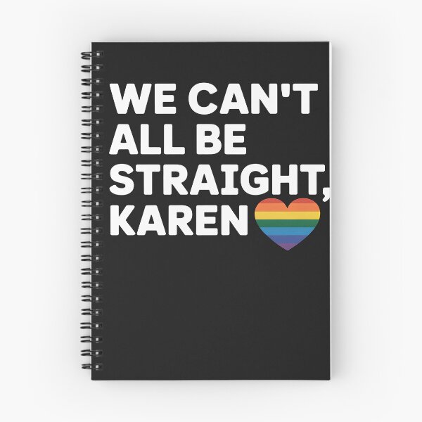 Item preview, LGBT Lesbian Pride Gay Pride Can't All Be Straight Karen designed and sold by GaryBellcvbnb.